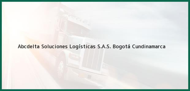 Teléfono, Dirección y otros datos de contacto para Abcdelta Soluciones Logísticas S.A.S., Bogotá, Cundinamarca, Colombia