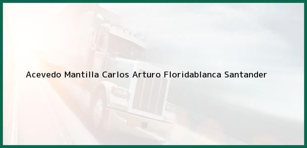 Teléfono, Dirección y otros datos de contacto para Acevedo Mantilla Carlos Arturo, Floridablanca, Santander, Colombia