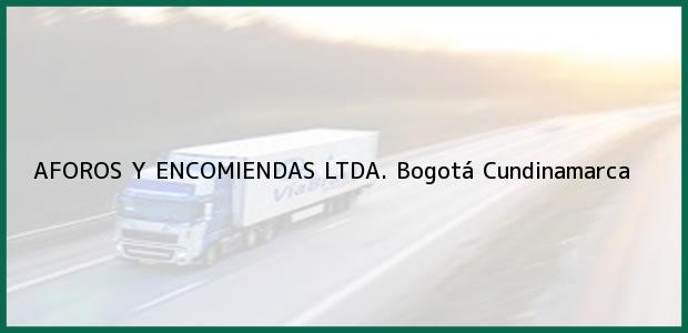 Teléfono, Dirección y otros datos de contacto para AFOROS Y ENCOMIENDAS LTDA., Bogotá, Cundinamarca, Colombia