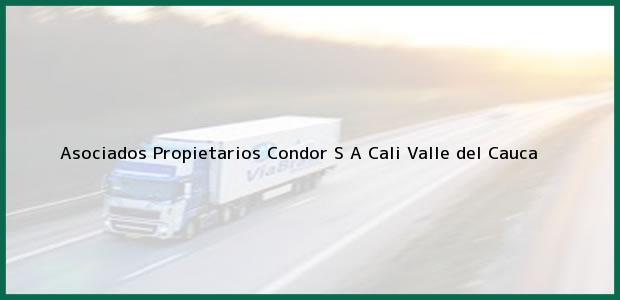 Teléfono, Dirección y otros datos de contacto para Asociados Propietarios Condor S A, Cali, Valle del Cauca, Colombia