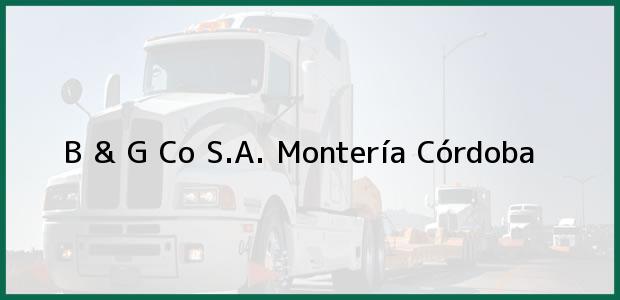 Teléfono, Dirección y otros datos de contacto para B & G Co S.A., Montería, Córdoba, Colombia