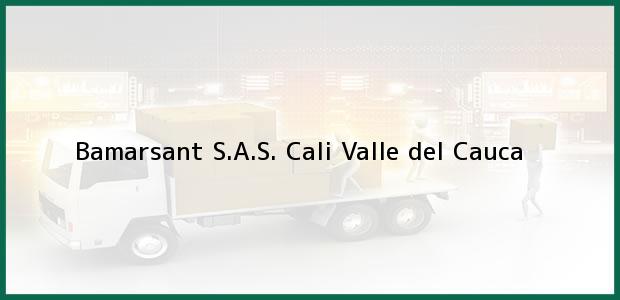 Teléfono, Dirección y otros datos de contacto para Bamarsant S.A.S., Cali, Valle del Cauca, Colombia