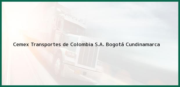 Teléfono, Dirección y otros datos de contacto para Cemex Transportes de Colombia S.A., Bogotá, Cundinamarca, Colombia