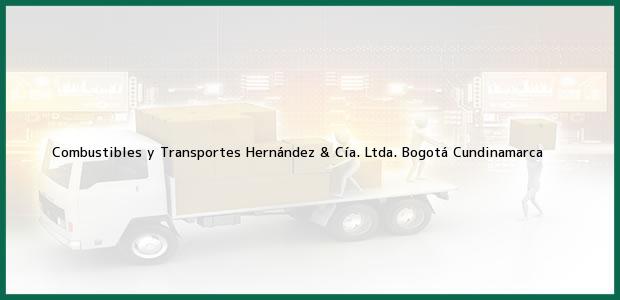 Teléfono, Dirección y otros datos de contacto para Combustibles y Transportes Hernández & Cía. Ltda., Bogotá, Cundinamarca, Colombia