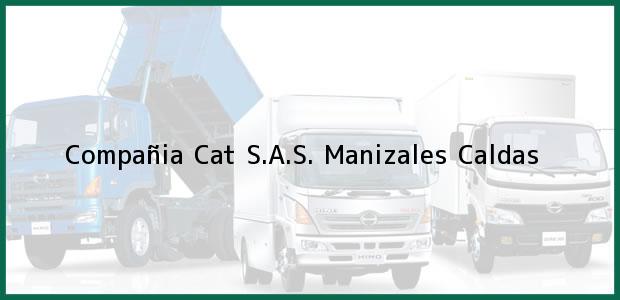 Teléfono, Dirección y otros datos de contacto para Compañia Cat S.A.S., Manizales, Caldas, Colombia
