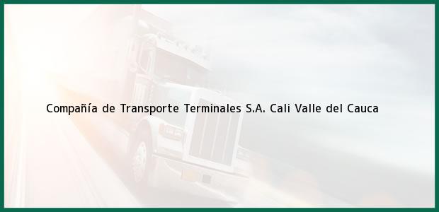 Teléfono, Dirección y otros datos de contacto para Compañía de Transporte Terminales S.A., Cali, Valle del Cauca, Colombia