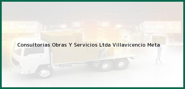 Teléfono, Dirección y otros datos de contacto para Consultorias Obras Y Servicios Ltda, Villavicencio, Meta, Colombia
