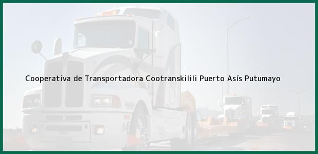 Teléfono, Dirección y otros datos de contacto para Cooperativa de Transportadora Cootranskilili, Puerto Asís, Putumayo, Colombia