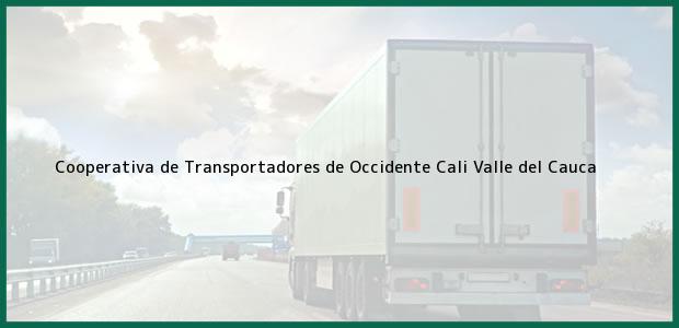 Teléfono, Dirección y otros datos de contacto para Cooperativa de Transportadores de Occidente, Cali, Valle del Cauca, Colombia