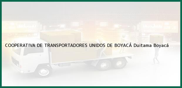 Teléfono, Dirección y otros datos de contacto para COOPERATIVA DE TRANSPORTADORES UNIDOS DE BOYACÁ, Duitama, Boyacá, Colombia