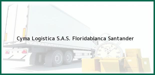 Teléfono, Dirección y otros datos de contacto para Cyma Logistica S.A.S., Floridablanca, Santander, Colombia
