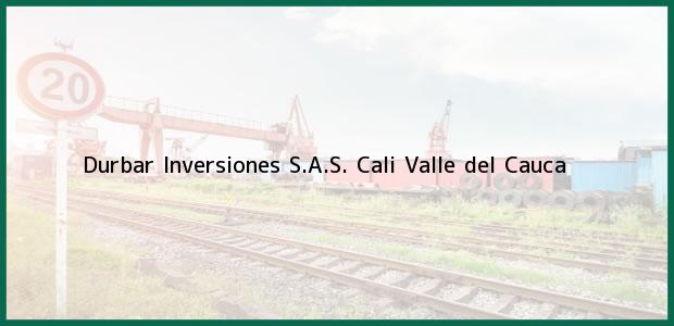 Teléfono, Dirección y otros datos de contacto para Durbar Inversiones S.A.S., Cali, Valle del Cauca, Colombia