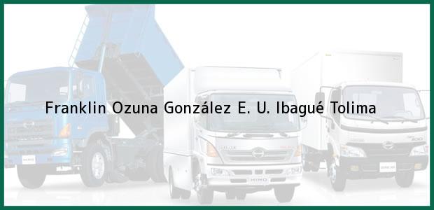 Teléfono, Dirección y otros datos de contacto para Franklin Ozuna González E. U., Ibagué, Tolima, Colombia