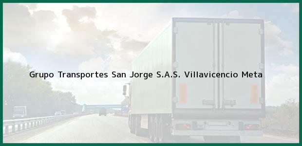 Teléfono, Dirección y otros datos de contacto para Grupo Transportes San Jorge S.A.S., Villavicencio, Meta, Colombia