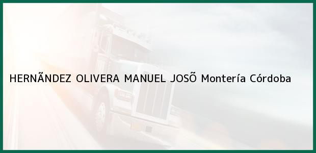 Teléfono, Dirección y otros datos de contacto para HERNÃNDEZ OLIVERA MANUEL JOSÕ, Montería, Córdoba, Colombia
