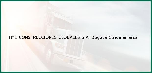 ver datos de contacto para hye construcciones globales s.a., bogotá, cundinamarca, colombia Teléfono, Dirección y otros datos de contacto para HYE CONSTRUCCIONES GLOBALES S.A., Bogotá, Cundinamarca, Colombia