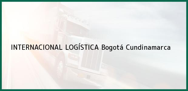 Teléfono, Dirección y otros datos de contacto para INTERNACIONAL LOGÍSTICA, Bogotá, Cundinamarca, Colombia