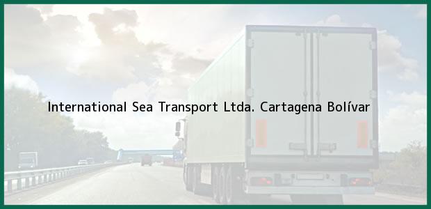 Teléfono, Dirección y otros datos de contacto para International Sea Transport Ltda., Cartagena, Bolívar, Colombia