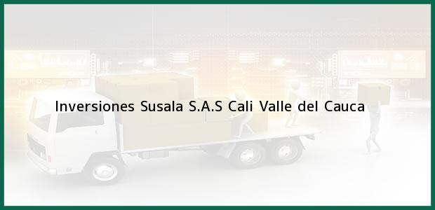 Teléfono, Dirección y otros datos de contacto para Inversiones Susala S.A.S, Cali, Valle del Cauca, Colombia
