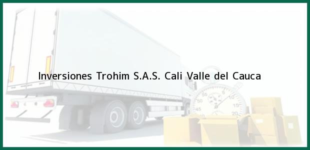 Teléfono, Dirección y otros datos de contacto para Inversiones Trohim S.A.S., Cali, Valle del Cauca, Colombia