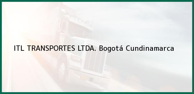 Teléfono, Dirección y otros datos de contacto para ITL TRANSPORTES LTDA., Bogotá, Cundinamarca, Colombia