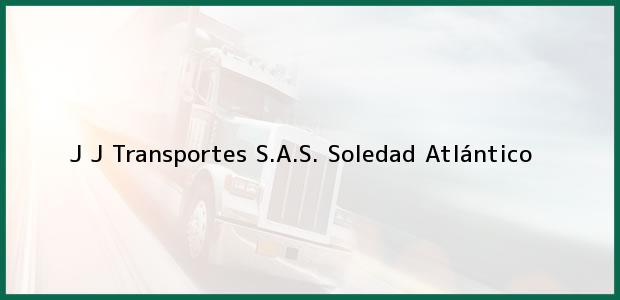 Teléfono, Dirección y otros datos de contacto para J J Transportes S.A.S., Soledad, Atlántico, Colombia