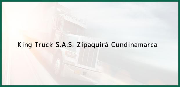 Teléfono, Dirección y otros datos de contacto para King Truck S.A.S., Zipaquirá, Cundinamarca, Colombia