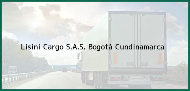 Teléfono, Dirección y otros datos de contacto para Lisini Cargo S.A.S., Bogotá, Cundinamarca, Colombia