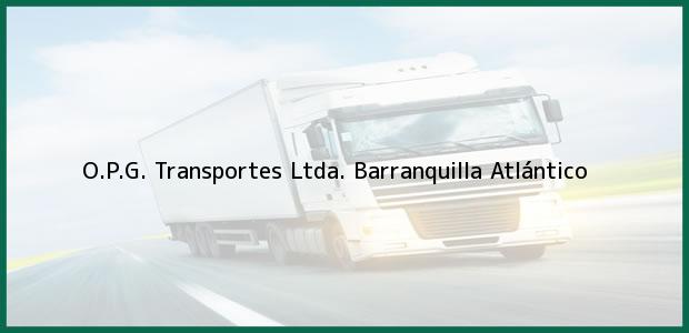 Teléfono, Dirección y otros datos de contacto para O.P.G. Transportes Ltda., Barranquilla, Atlántico, Colombia