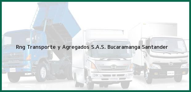 Teléfono, Dirección y otros datos de contacto para Rng Transporte y Agregados S.A.S., Bucaramanga, Santander, Colombia