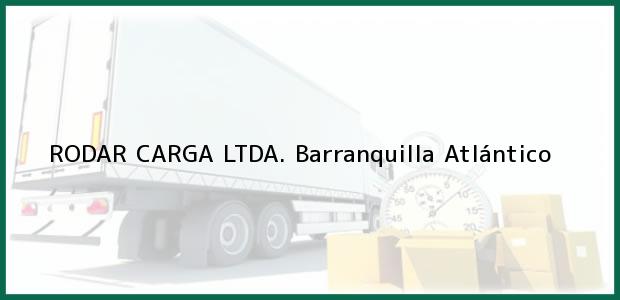Teléfono, Dirección y otros datos de contacto para RODAR CARGA LTDA., Barranquilla, Atlántico, Colombia