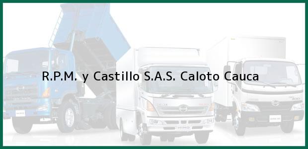 Teléfono, Dirección y otros datos de contacto para R.P.M. y Castillo S.A.S., Caloto, Cauca, Colombia