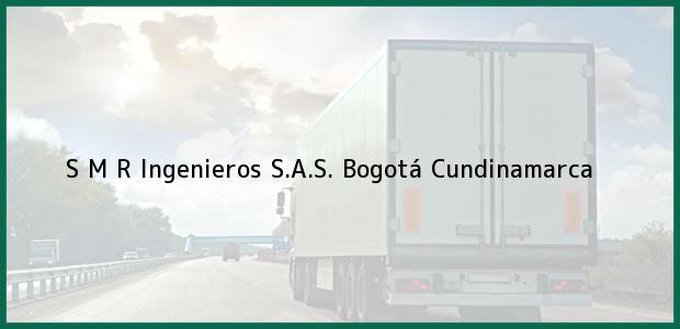 Teléfono, Dirección y otros datos de contacto para S M R Ingenieros S.A.S., Bogotá, Cundinamarca, Colombia