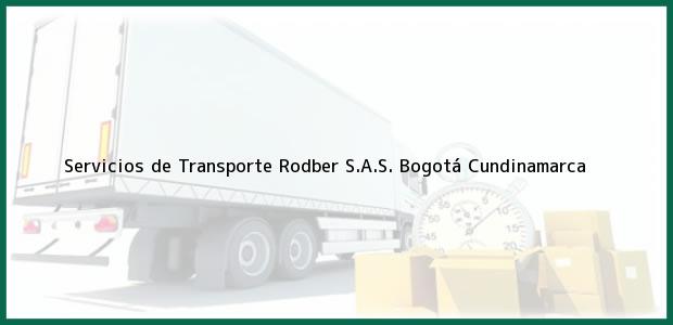 Teléfono, Dirección y otros datos de contacto para Servicios de Transporte Rodber S.A.S., Bogotá, Cundinamarca, Colombia