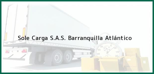 Teléfono, Dirección y otros datos de contacto para Sole Carga S.A.S., Barranquilla, Atlántico, Colombia