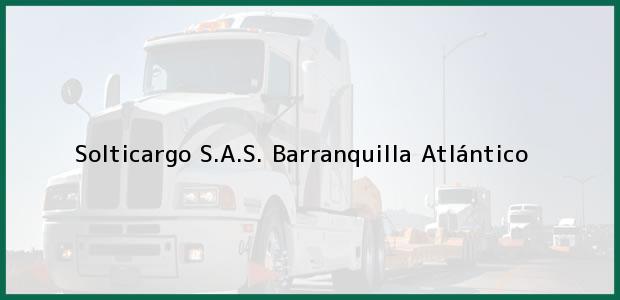 Teléfono, Dirección y otros datos de contacto para Solticargo S.A.S., Barranquilla, Atlántico, Colombia