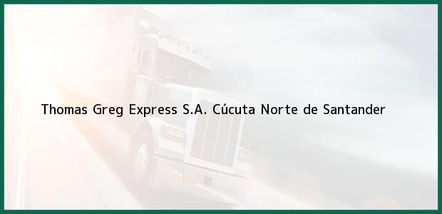 Teléfono, Dirección y otros datos de contacto para Thomas Greg Express S.A., Cúcuta, Norte de Santander, Colombia