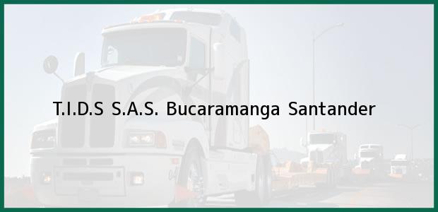 Teléfono, Dirección y otros datos de contacto para T.I.D.S S.A.S., Bucaramanga, Santander, Colombia