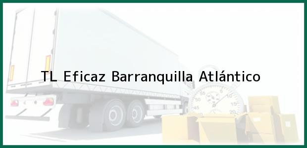 Teléfono, Dirección y otros datos de contacto para TL Eficaz, Barranquilla, Atlántico, Colombia