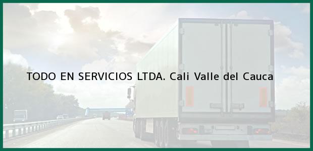 ver datos de contacto para todo en servicios ltda., cali, valle del cauca, colombia Teléfono, Dirección y otros datos de contacto para TODO EN SERVICIOS LTDA., Cali, Valle del Cauca, Colombia