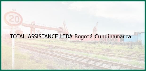 Teléfono, Dirección y otros datos de contacto para TOTAL ASSISTANCE LTDA, Bogotá, Cundinamarca, Colombia