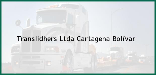 ver datos de contacto para translidhers ltda, cartagena, bolívar, colombia Teléfono, Dirección y otros datos de contacto para Translidhers Ltda, Cartagena, Bolívar, Colombia