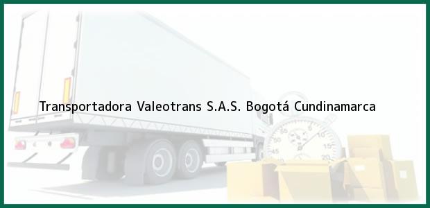 Teléfono, Dirección y otros datos de contacto para Transportadora Valeotrans S.A.S., Bogotá, Cundinamarca, Colombia