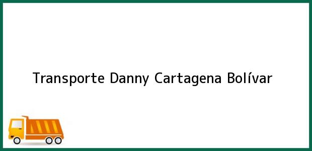 Teléfono, Dirección y otros datos de contacto para Transporte Danny, Cartagena, Bolívar, Colombia