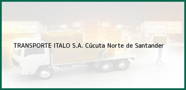 Teléfono, Dirección y otros datos de contacto para TRANSPORTE ITALO S.A., Cúcuta, Norte de Santander, Colombia