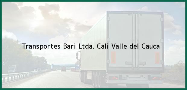 Teléfono, Dirección y otros datos de contacto para Transportes Bari Ltda., Cali, Valle del Cauca, Colombia