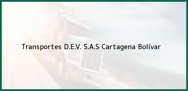 Teléfono, Dirección y otros datos de contacto para Transportes D.E.V. S.A.S, Cartagena, Bolívar, Colombia