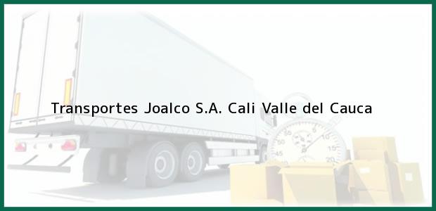 Teléfono, Dirección y otros datos de contacto para Transportes Joalco S.A., Cali, Valle del Cauca, Colombia