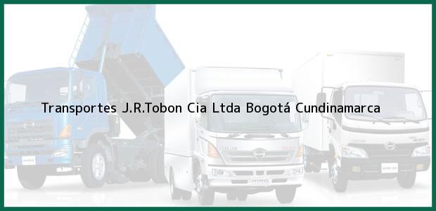Teléfono, Dirección y otros datos de contacto para Transportes J.R.Tobon Cia Ltda, Bogotá, Cundinamarca, Colombia
