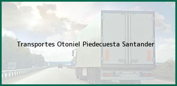Teléfono, Dirección y otros datos de contacto para Transportes Otoniel, Piedecuesta, Santander, Colombia